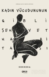 Kadın Vücudunun Gizli Şehvet Haritası - Gece Kitaplığı