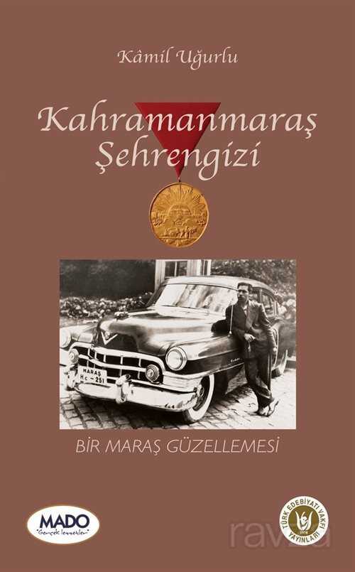 Kahramanmaraş Şehrengizi - Türk Edebiyatı Vakfı