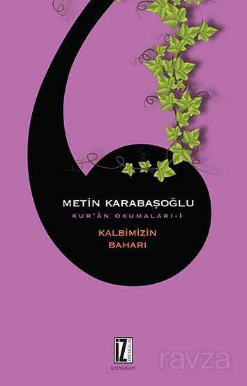 Kalbimizin Baharı / Kur’an Okumaları 1 - İz Yayıncılık
