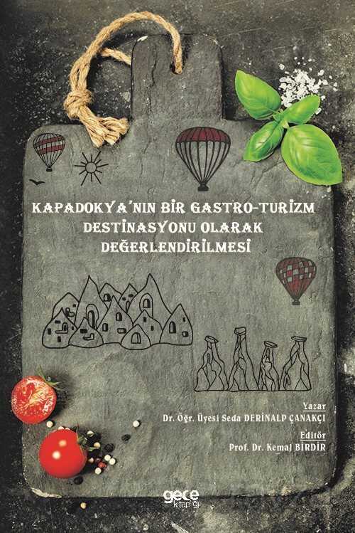 Kapadokya'nın Bir Gastro-Turizm Destinasyonu Olarak Değerlendirilmesi