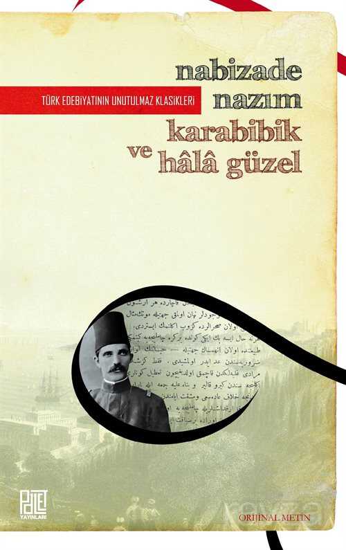 Karabibik ve Hala Güzel (Orijinal Metin) - Palet Yayınları (Konya)