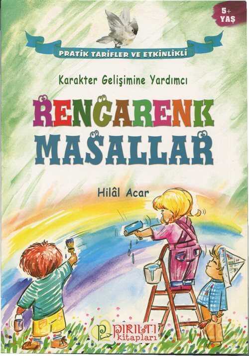 Karakter Gelişimine Yardımcı Rengarenk Masallar - Pırıltı Kitapları