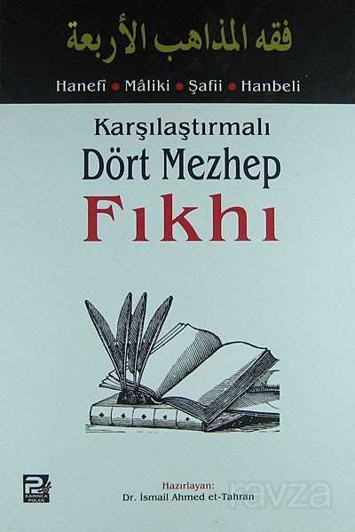Karşılaştırmalı Dört Mezhep Fıkhı - Karınca Kitap