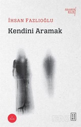 Kendini Aramak - Ketebe Yayınevi