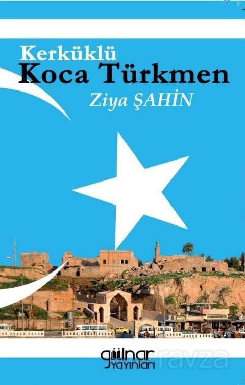 Kerküklü Koca Türkmen