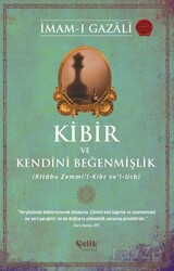 Kibir ve Kendini Beğenmişlik (Kitabu Zemmi'l-Kibr ve'l-Ucb) - Çelik Yayınevi