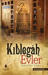 Kıblegah Evler (Karton Kapak) - Tahlil Yayınları