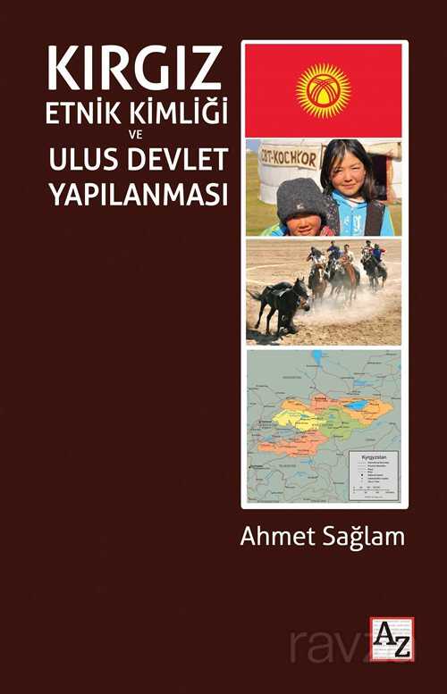 Kırgız Etnik Kimliği ve Ulus Devlet Yapılanması - Az Kitap
