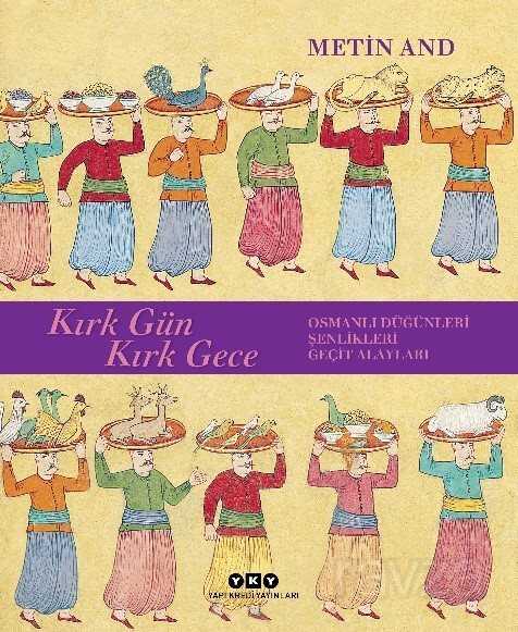 Kırk Gün Kırk Gece - Yapı Kredi Yayınları