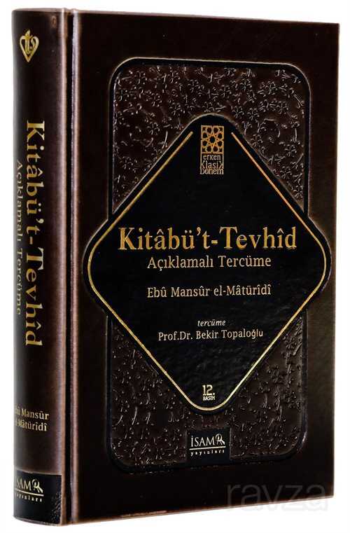 Kitabü’t Tevhid Açıklamalı Tercüme (Ciltli) - İSAM / İslam Araştırmaları Merkezi