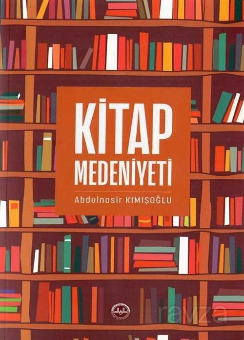 Kitap Medeniyeti - Diyanet İşleri Başkanlığı
