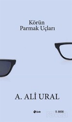 Körün Parmak Uçları - Şule Yayınları