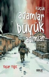 Küçük Adamlar Büyük Adımlar - Gece Kitaplığı