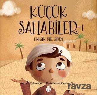 Küçük Sahabiler 1: Enes'in Bir Sırrı - Uğurböceği Yayınları