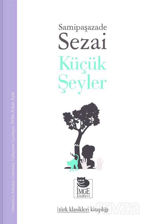 Küçük Şeyler - İmge Kitabevi Yayınları