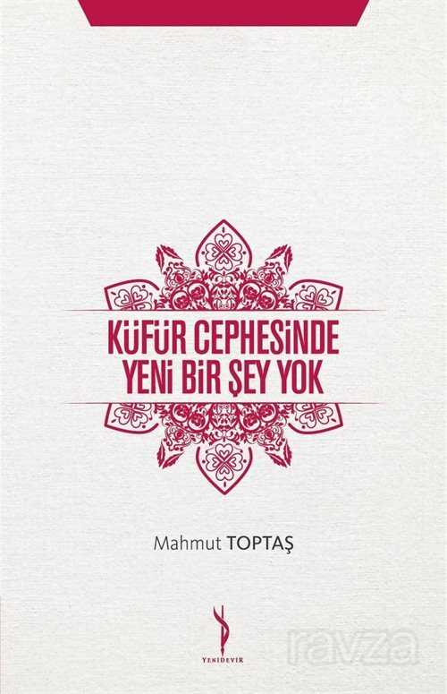 Küfür Cephesinde Yeni Bir Şey Yok - Yenidevir