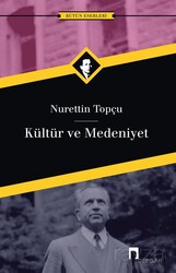 Kültür ve Medeniyet - Dergah Yayınları