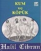 Kum ve Köpük - Anahtar Kitaplar Yayınevi