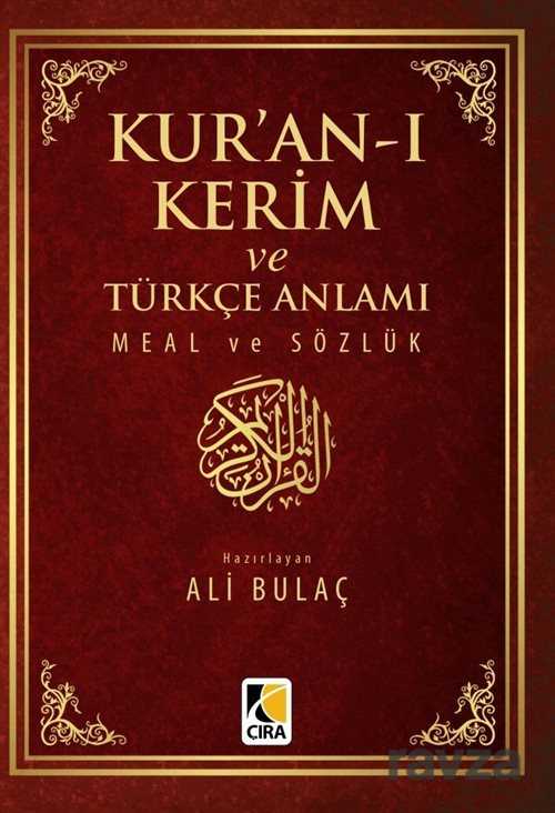 Kur'an-ı Kerim ve Türkçe Anlamı Meal ve Sözlük (Küçük Boy) - Çıra Yayınları