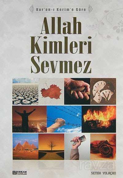 Kur'an-ı Kerim'e Göre Allah Kimleri Sevmez - Erkam Yayınları