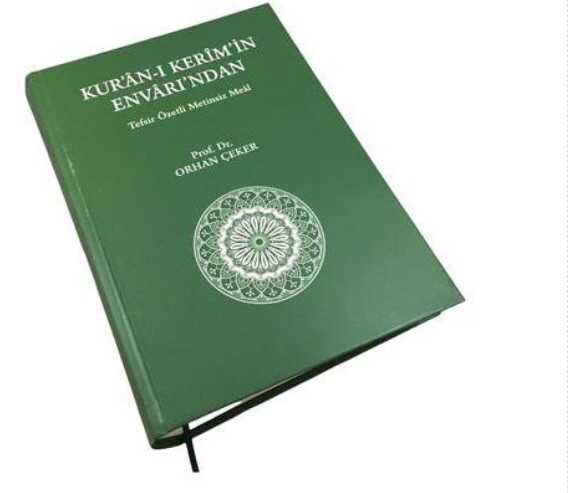 Kur'an-ı Kerim'in Envarı'ndan Tefsir Özetli Metinsiz Meal ( Prof. Dr. Orhan ÇEKER )