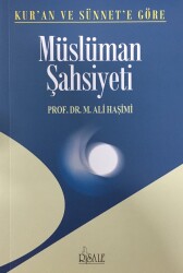 Kur'an ve Sünnet'e Göre Müslüman Şahsiyeti - Risale Yayınları