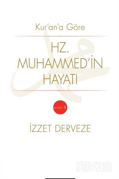 Kuran'a Göre Hz. Muhammedin Hayatı (1. Cilt)