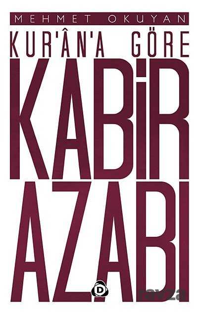 Kur'an'a Göre Kabir Azabı - Düşün Yayıncılık