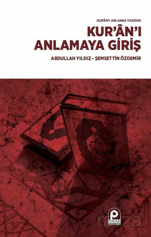 Kur’an’ı Anlamaya Giriş - Pınar Yayınları