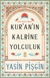 Kur’an’ın Kalbine Yolculuk - Timaş Yayınları