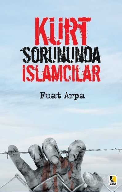 Kürt Sorununda İslamcılar - Çıra Yayınları
