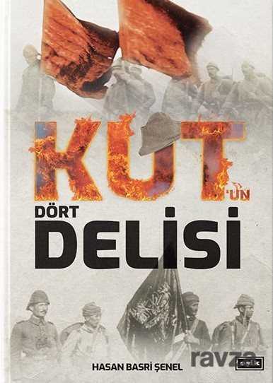 Kut'un Dört Delisi - Eşik Yayınları