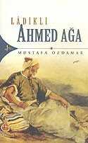 Ladikli Ahmed Ağa - Kırk Kandil