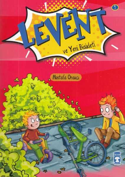 Levent ve Yeni Bisiklet 1 - Timaş Çocuk Yayınları