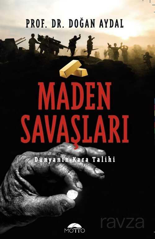 Maden Savaşları - Motto Yayınları