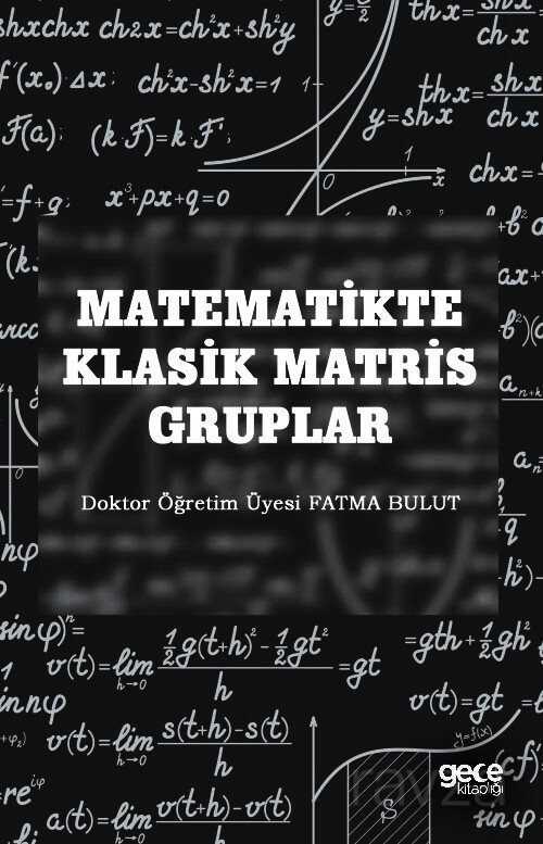 Matematikte Klasik Matris Gruplar - Gece Kitaplığı