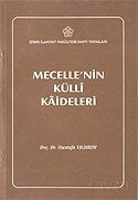 Mecelle’nin Külli Kaideleri - İzmir İlahiyat Vakfı Yayınları
