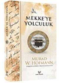 Mekkeye Yolculuk - Çağrı Yayınları