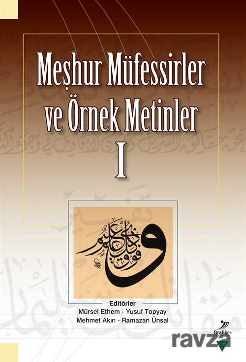 Meşhur Müfessirler ve Örnek Metinler I - Grafiker Yayınları