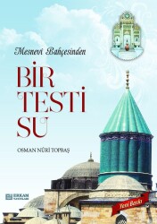 Mesnevi Bahçesinden Bir Testi Su - Erkam Yayınları