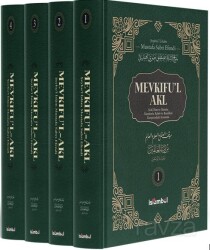 Mevkıfu’l Akl Akıl, İlim ve Âlemin Âlemlerin Rabbi ve Rasûlleri Karşısındaki Konumu (4 Cilt Takım) - İslâmbol Yayınları