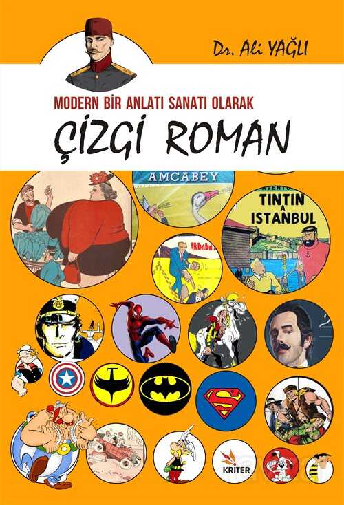 Modern Bir Anlatı Sanatı Olarak Çizgi Roman - Kriter Basım Yayın Dağıtım