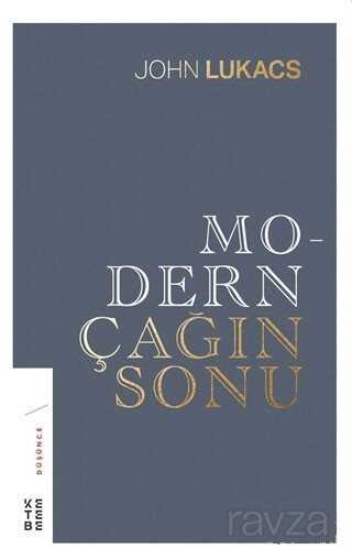 Modern Çağın Sonu - Ketebe Yayınevi