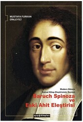 Modern Dönem Kutsal Kitap Eleştirisinin Öncüsü Baruch Spinoza ve Eski Ahit Eleştirisi - Ayışığı Kitapları