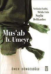 Mus'ab b. Umeyr - Timaş Yayınları