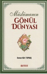 Müslümanın Gönül Dünyası - Erkam Yayınları