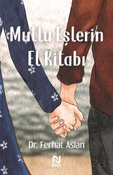 Mutlu Eşlerin El Kitabı - Nesil Yayınları