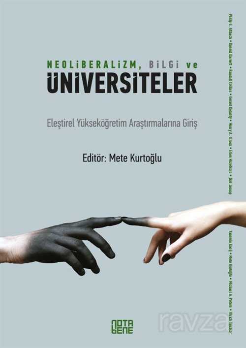 Neoliberalizm, Bilgi ve Üniversiteler - Notabene Yayınları