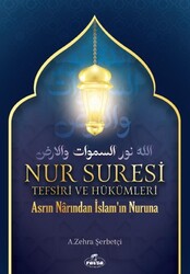 Nur Suresi Tefsiri Ve Hükümleri - Ravza Yayınları