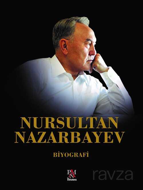Nursultan Nazarbayev (Ciltli) - Panama Yayıncılık